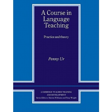A Course in Language Teaching: Practice of Theory