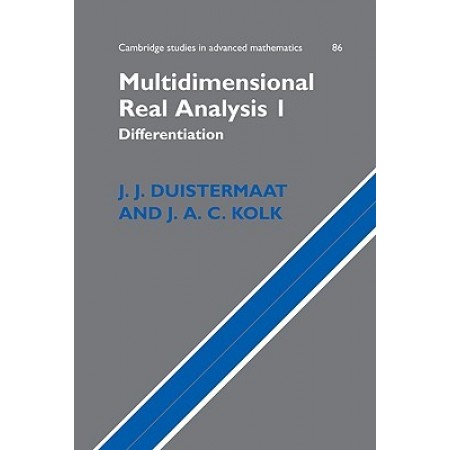 Multidimensional Real Analysis I: Differentiation, 1st Edition