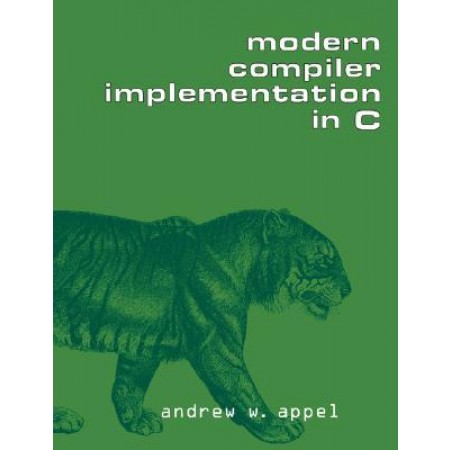 Modern Compiler Implementation in C