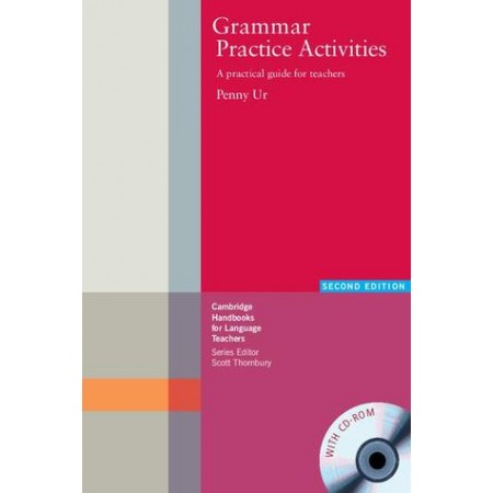 Grammar Practice Activities: A Practical Guide for Teachers