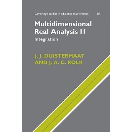 Multidimensional Real Analysis II: Integration, 1st Edition
