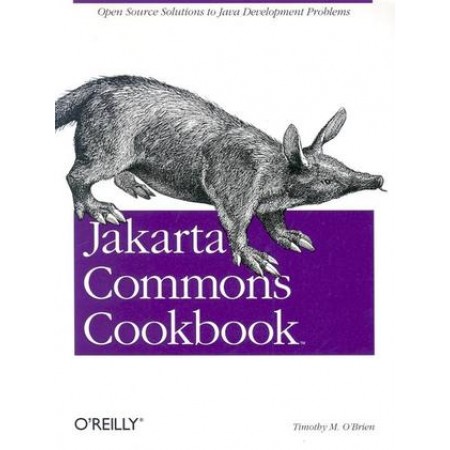 Jakarta Commons Cookbook, 1st Edition