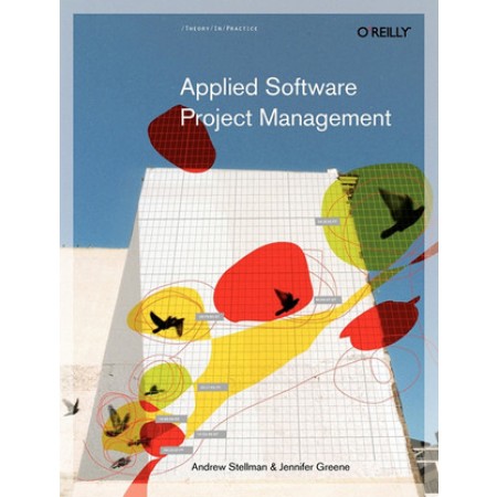 Applied Software Project Management, 1st Edition
