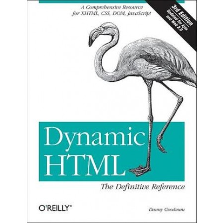 Dynamic HTML: The Definitive Reference, 3rd Edition