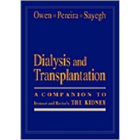 Dialysis and Transplantation: A Companion to Brenner & Rector's The Kidney
