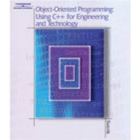 Object-Oriented Programming Using C++ for Engineering and Technology