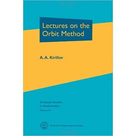 Lectures on the Orbit Method