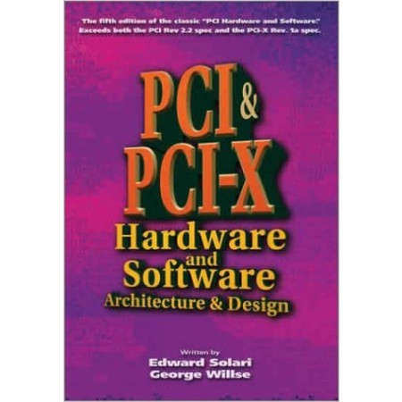 PCI & PCI-X Hardware and Software, 5th Edition