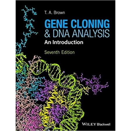 Gene Cloning and DNA Analysis: An Introduction, 7th Edition