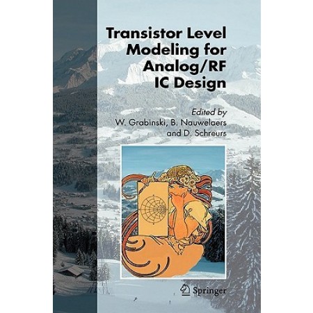 Transistor Level Modeling for Analog/RF IC Design, 1st Edition