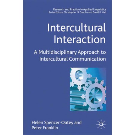 Intercultural Interaction: A Multidisciplinary Approach to Intercultural Communication