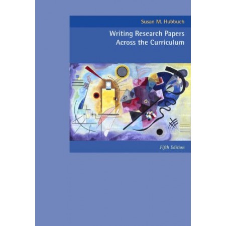 Writing Research Papers Across the Curriculum, 5th Edition