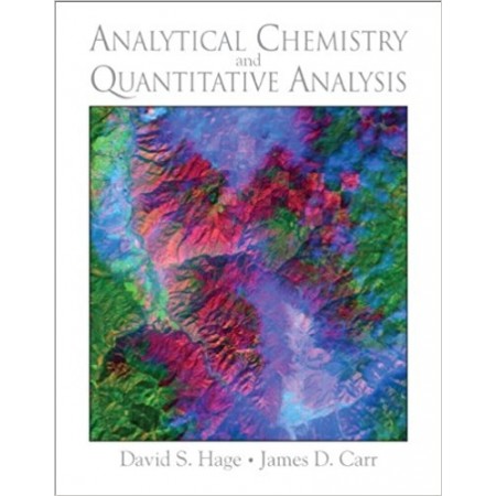 Analytical Chemistry and Quantitative Analysis, 1st Edition