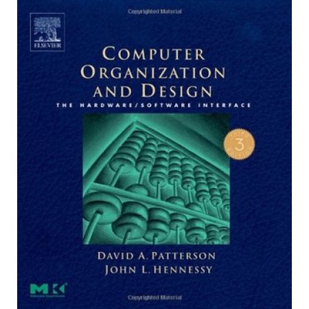 Computer Organization and Design: The Hardware/Software Interface, 3rd Edition