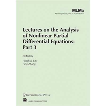 Lectures on the Analysis of Nonlinear Partial Differential Equations: Part 3
