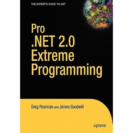 Pro .NET 2.0 Extreme Programming, 1st Edition