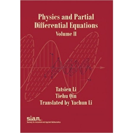 Physics and Partial Differential Equations, Volume II