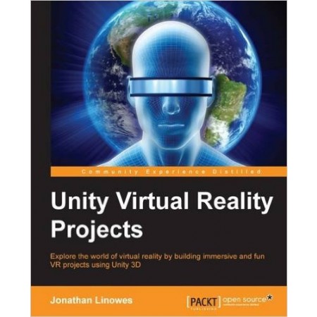 Unity Virtual Reality Projects