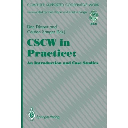 Cscw in Practice: An Introduction and Case Studies