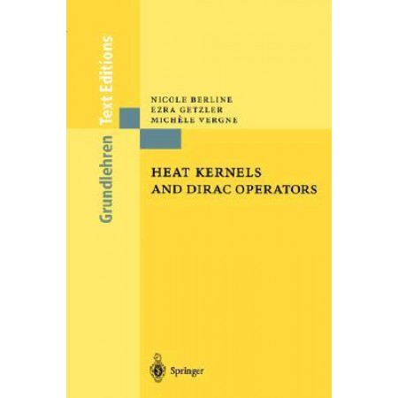 Heat Kernels and Dirac Operators, 1st Edition