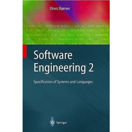 Software Engineering 2: Specification of Systems and Languages, 1st Edition