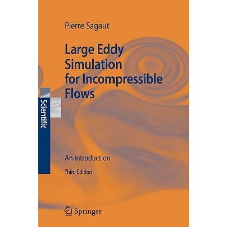 Large Eddy Simulation for Incompressible Flows: An Introduction, 3rd Edition