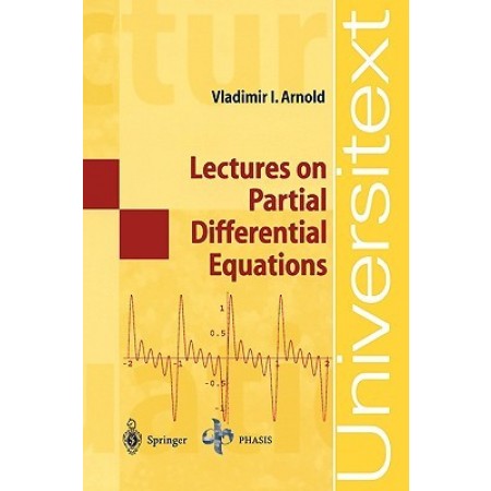 Lectures on Partial Differential Equations, 1st Edition