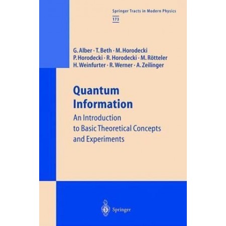 Quantum Information: An Introduction to Basic Theoretical Concepts and Experiments