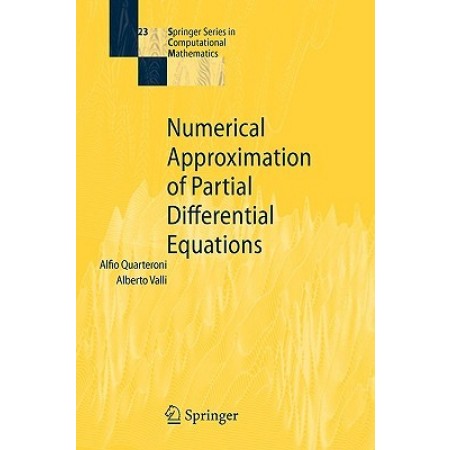 Numerical Approximation of Partial Differential Equations, 1st Edition