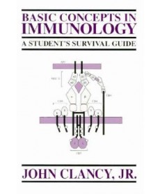 Basic Concepts in Immunology: A Student's Survival Guide, 1st Edition