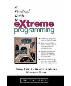 A Practical Guide to eXtreme Programming, 1st Edition