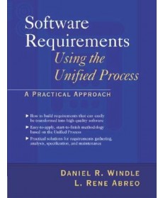 Software Requirements Using the Unified Process: A Practical Approach