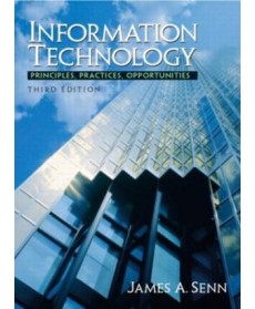 Information Technology : Principles, Practices, and Opportunities, 3rd Edition
