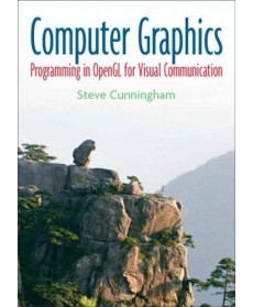 Computer Graphics: Programming in OpenGL for Visual Communication