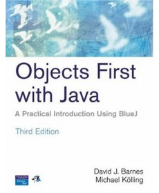 Objects First With Java: A Practical Introduction Using BlueJ, 3rd Edition
