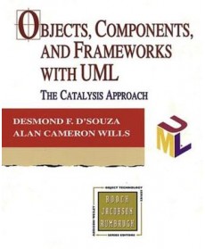 Objects, Components, and Frameworks with UML: The Catalysis Approach