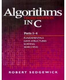 Algorithms in C, Parts 1-4: Fundamentals, Data Structures, Sorting, Searching, 3rd Edition
