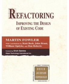 Refactoring: Improving the Design of Existing Code, 1st Edition