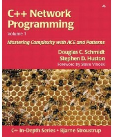 C++ Network Programming, Vol. 1: Mastering Complexity with ACE and Patterns, 1st Edition