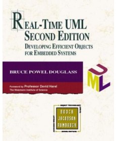 Real-Time UML: Developing Efficient Objects for Embedded Systems, 2nd Edition