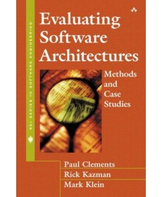 Evaluating Software Architectures: Methods and Case Studies, 1st Edition