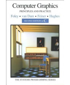 Computer Graphics: Principles and Practice in C, 2nd Edition