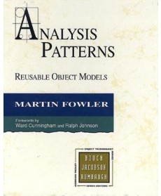 Analysis Patterns : Reusable Object Models