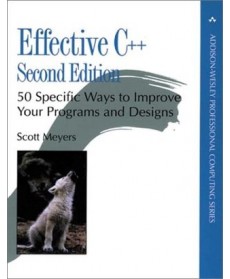 Effective C++: 50 Specific Ways to Improve Your Programs and Design, 2nd Edition
