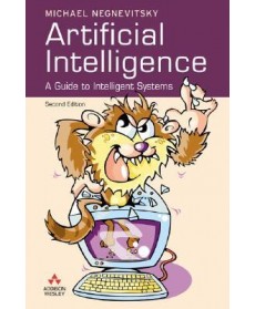 Artificial Intelligence : A Guide to Intelligent Systems, 2nd Edition