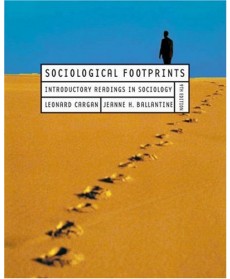 Sociological Footprints: Introductory Readings in Sociology, 9th Edition