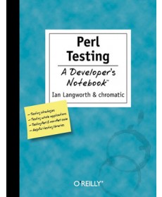 Perl Testing: A Developer's Notebook
