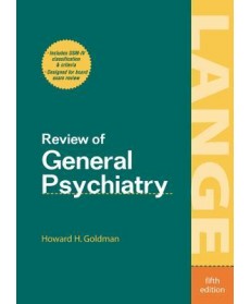 Review of General Psychiatry, 5th Edition