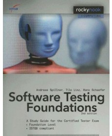 Software Testing Foundations: A Study Guide for the Certified Tester Exam, 2nd Edition
