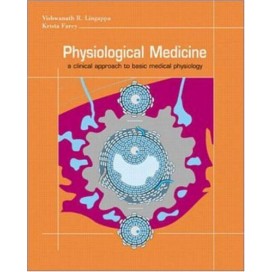 Physiological Medicine: A Clinical Approach to Basic Medical Physiology